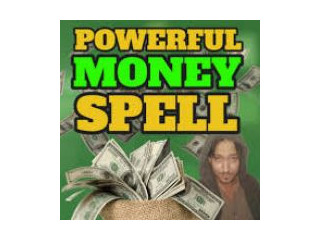 MONEY SPELLS ONLINE GUARANTEED TO WORK FOR YOU TO BE RICH .